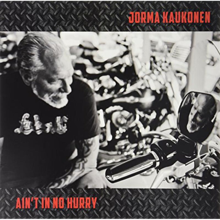 Jorma Kaukonen: Ain't In No Hurry