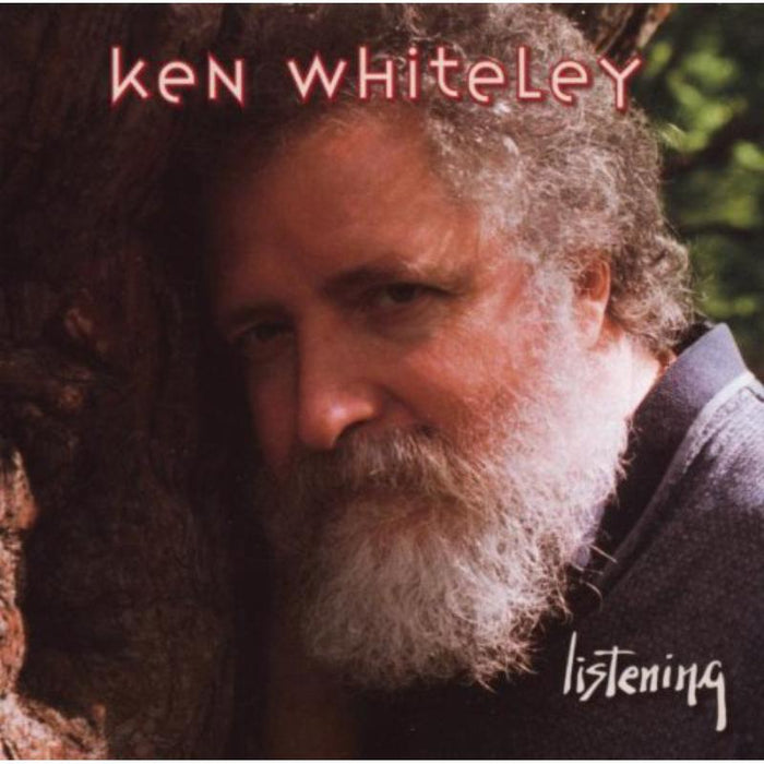 Ken Whiteley: Listening